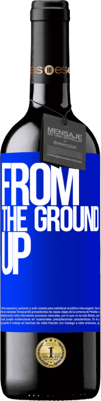 «From The Ground Up» Édition RED MBE Réserve