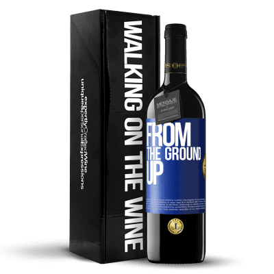 «From The Ground Up» Édition RED Crianza 6 Mois