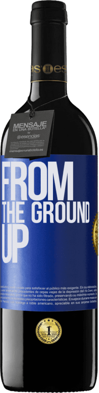 39,95 € | Rotwein RED Ausgabe MBE Reserve From The Ground Up Blaue Markierung. Anpassbares Etikett Reserve 12 Monate Ernte 2014 Tempranillo