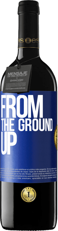 39,95 € Spedizione Gratuita | Vino rosso Edizione RED MBE Riserva From The Ground Up Etichetta Blu. Etichetta personalizzabile Riserva 12 Mesi Raccogliere 2016 Tempranillo