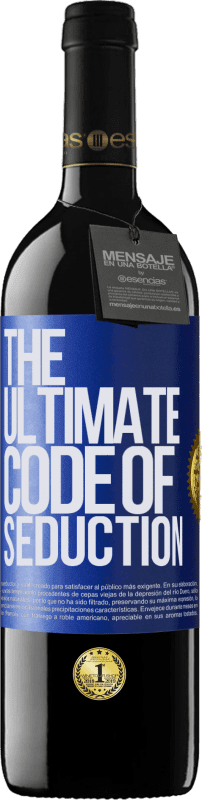 39,95 € | Vino Tinto Edición RED MBE Reserva The ultimate code of seduction Etiqueta Azul. Etiqueta personalizable Reserva 12 Meses Cosecha 2014 Tempranillo