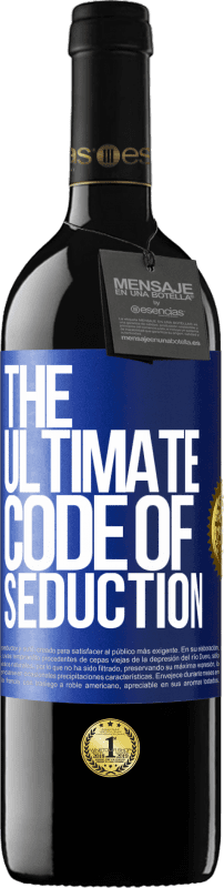 39,95 € | Vinho tinto Edição RED MBE Reserva The ultimate code of seduction Etiqueta Azul. Etiqueta personalizável Reserva 12 Meses Colheita 2016 Tempranillo