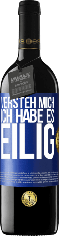 «Versteh mich, ich habe es eilig» RED Ausgabe MBE Reserve