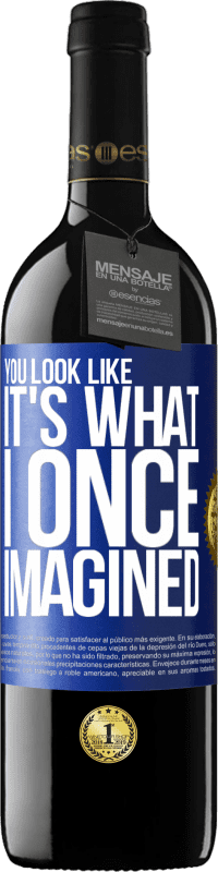 39,95 € | Red Wine RED Edition MBE Reserve You look like it's what I once imagined Blue Label. Customizable label Reserve 12 Months Harvest 2015 Tempranillo