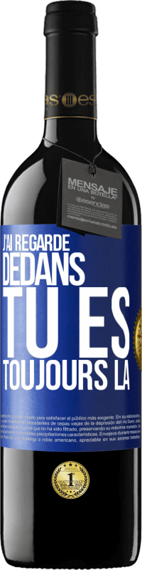 39,95 € | Vin rouge Édition RED MBE Réserve J'ai regardé dedans. Tu es toujours là Étiquette Bleue. Étiquette personnalisable Réserve 12 Mois Récolte 2015 Tempranillo