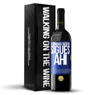«He mirado dentro. Sigues ahí» Edición RED MBE Reserva