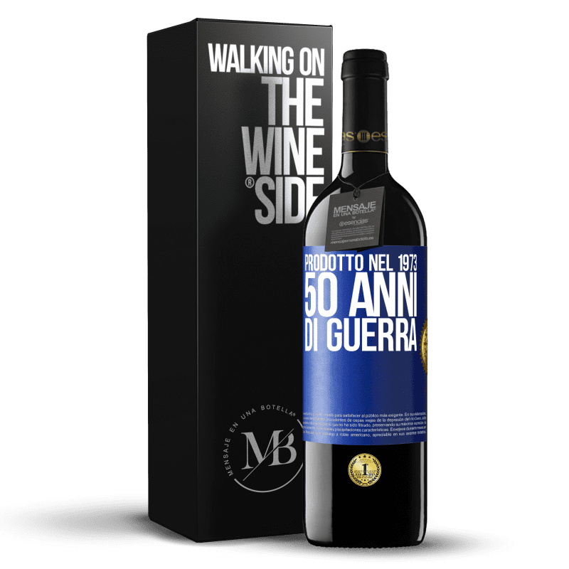 39,95 € Spedizione Gratuita | Vino rosso Edizione RED MBE Riserva Prodotto nel 1973. 50 anni di guerra Etichetta Blu. Etichetta personalizzabile Riserva 12 Mesi Raccogliere 2014 Tempranillo