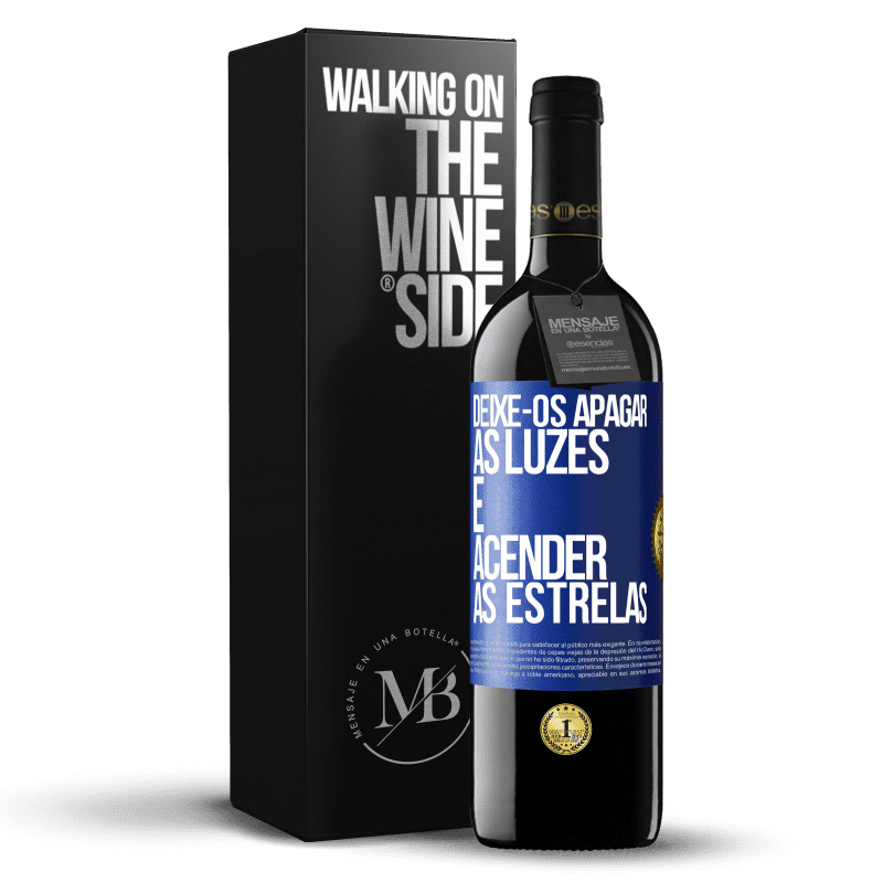 39,95 € Envio grátis | Vinho tinto Edição RED MBE Reserva Deixe-os apagar as luzes e acender as estrelas Etiqueta Azul. Etiqueta personalizável Reserva 12 Meses Colheita 2015 Tempranillo