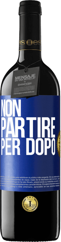 39,95 € Spedizione Gratuita | Vino rosso Edizione RED MBE Riserva Non partire per dopo Etichetta Blu. Etichetta personalizzabile Riserva 12 Mesi Raccogliere 2016 Tempranillo