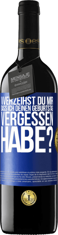 «Vverzeihst du mir, dass ich deinen Geburtstag vergessen habe?» RED Ausgabe MBE Reserve