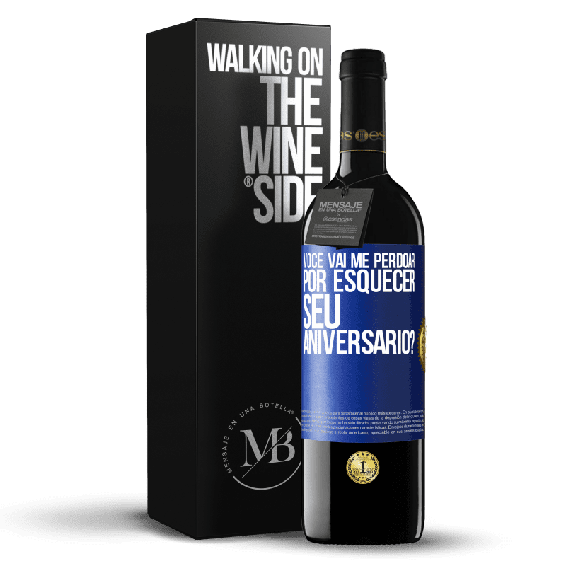 39,95 € Envio grátis | Vinho tinto Edição RED MBE Reserva Você vai me perdoar por esquecer seu aniversário? Etiqueta Azul. Etiqueta personalizável Reserva 12 Meses Colheita 2015 Tempranillo