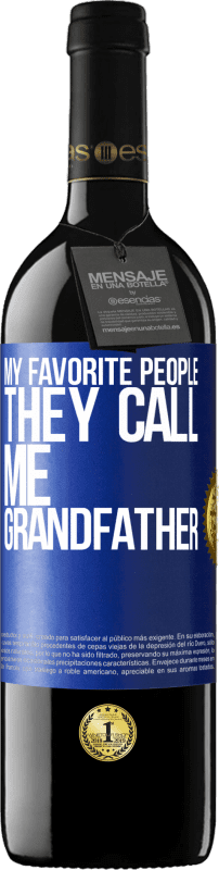 «My favorite people, they call me grandfather» RED Edition MBE Reserve