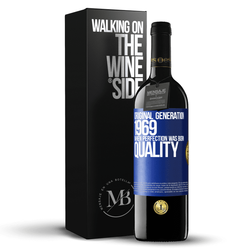 39,95 € Free Shipping | Red Wine RED Edition MBE Reserve Original generation. 1969. When perfection was born. Quality Blue Label. Customizable label Reserve 12 Months Harvest 2014 Tempranillo