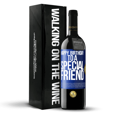 «Happy birthday to a special friend» Edición RED MBE Reserva