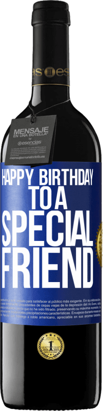 39,95 € | Vino rosso Edizione RED MBE Riserva Buon compleanno ad un amico speciale Etichetta Blu. Etichetta personalizzabile Riserva 12 Mesi Raccogliere 2016 Tempranillo