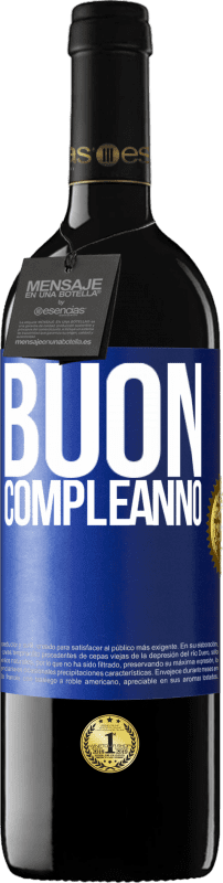 39,95 € Spedizione Gratuita | Vino rosso Edizione RED MBE Riserva Buon compleanno Etichetta Blu. Etichetta personalizzabile Riserva 12 Mesi Raccogliere 2014 Tempranillo