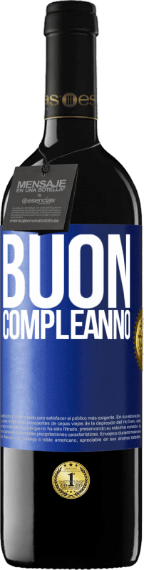 39,95 € Spedizione Gratuita | Vino rosso Edizione RED MBE Riserva Buon compleanno Etichetta Blu. Etichetta personalizzabile Riserva 12 Mesi Raccogliere 2016 Tempranillo