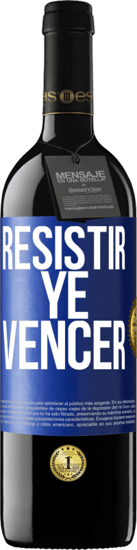 39,95 € | Vino Tinto Edición RED MBE Reserva Resistir ye vencer Etiqueta Azul. Etiqueta personalizable Reserva 12 Meses Cosecha 2014 Tempranillo