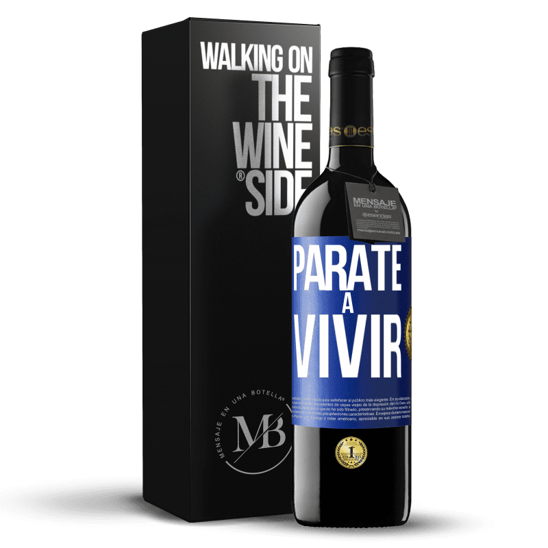 39,95 € Envío gratis | Vino Tinto Edición RED MBE Reserva Párate a vivir Etiqueta Azul. Etiqueta personalizable Reserva 12 Meses Cosecha 2014 Tempranillo