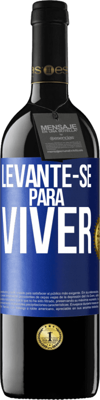 «Levante-se para viver» Edição RED MBE Reserva