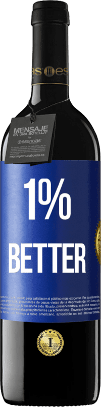 39,95 € | Vin rouge Édition RED MBE Réserve 1% Better Étiquette Bleue. Étiquette personnalisable Réserve 12 Mois Récolte 2016 Tempranillo
