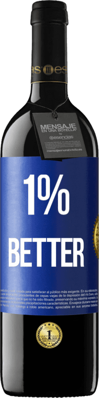 Envío gratis | Vino Tinto Edición RED MBE Reserva 1% Better Etiqueta Azul. Etiqueta personalizable Reserva 12 Meses Cosecha 2014 Tempranillo