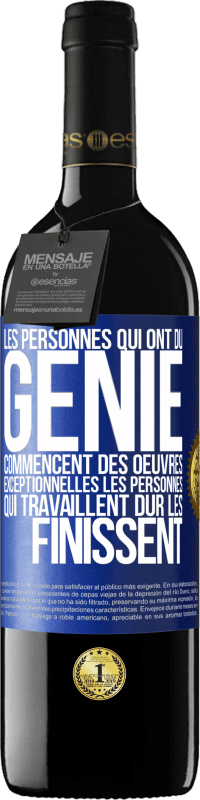 Envoi gratuit | Vin rouge Édition RED MBE Réserve Les personnes qui ont du génie commencent des oeuvres exceptionnelles. Les personnes qui travaillent dur les finissent Étiquette Bleue. Étiquette personnalisable Réserve 12 Mois Récolte 2014 Tempranillo