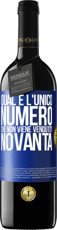 39,95 € Spedizione Gratuita | Vino rosso Edizione RED MBE Riserva Qual è l'unico numero che non viene venduto? Novanta Etichetta Blu. Etichetta personalizzabile Riserva 12 Mesi Raccogliere 2014 Tempranillo