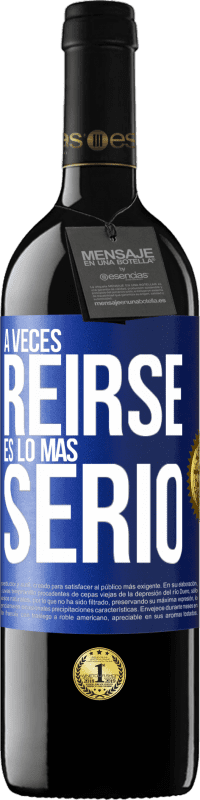 «A veces reírse es lo más serio» Edición RED MBE Reserva
