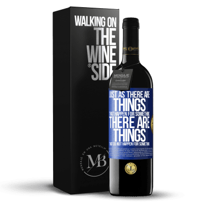 «Just as there are things that happen for something, there are things that do not happen for something» RED Edition MBE Reserve