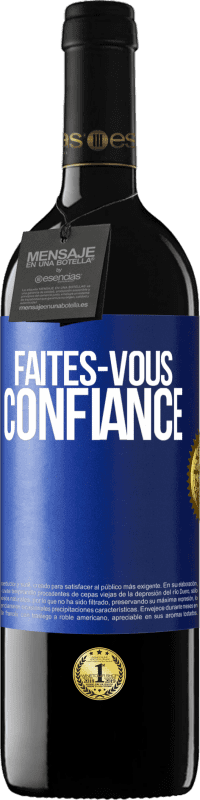 39,95 € | Vin rouge Édition RED MBE Réserve Faites-vous confiance Étiquette Bleue. Étiquette personnalisable Réserve 12 Mois Récolte 2015 Tempranillo