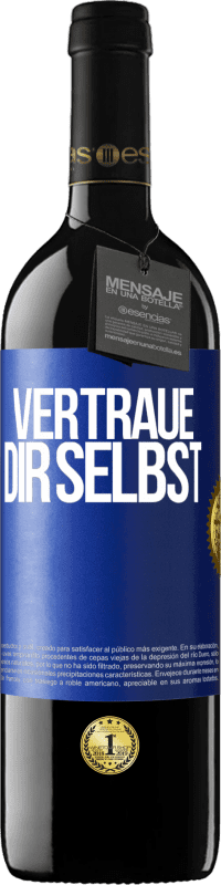 Kostenloser Versand | Rotwein RED Ausgabe MBE Reserve Vertraue dir selbst Blaue Markierung. Anpassbares Etikett Reserve 12 Monate Ernte 2014 Tempranillo