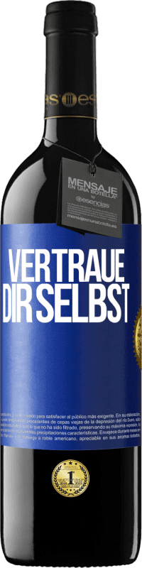 39,95 € Kostenloser Versand | Rotwein RED Ausgabe MBE Reserve Vertraue dir selbst Blaue Markierung. Anpassbares Etikett Reserve 12 Monate Ernte 2016 Tempranillo