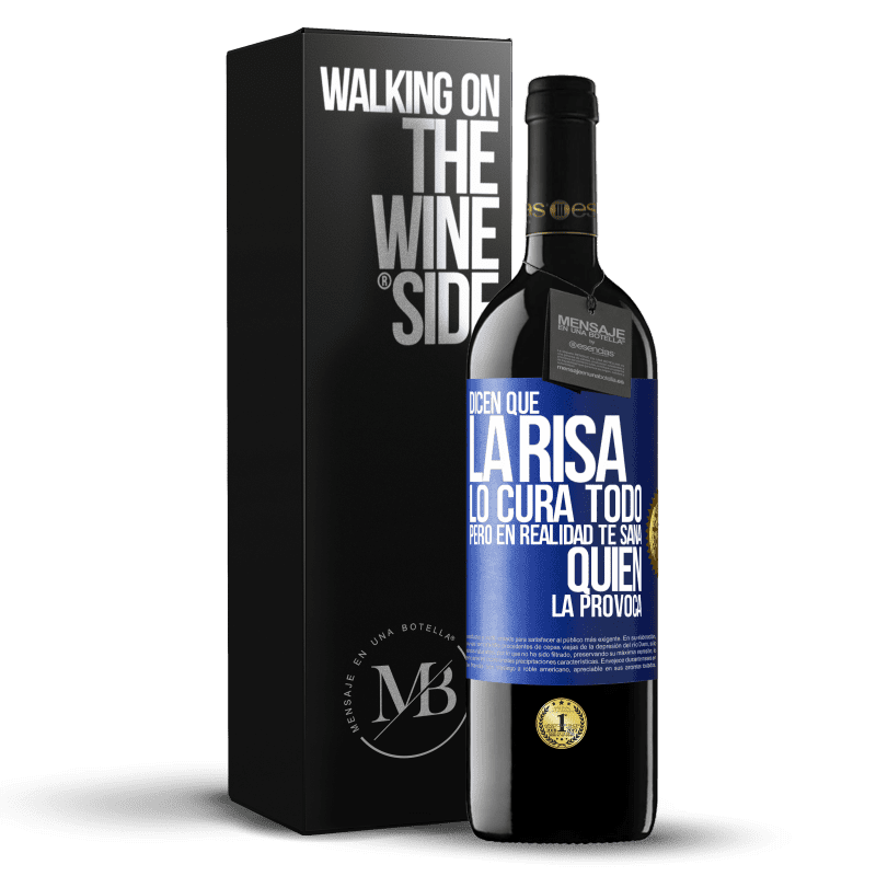 39,95 € Envío gratis | Vino Tinto Edición RED MBE Reserva Dicen que la risa lo cura todo, pero en realidad te sana quien la provoca Etiqueta Azul. Etiqueta personalizable Reserva 12 Meses Cosecha 2014 Tempranillo