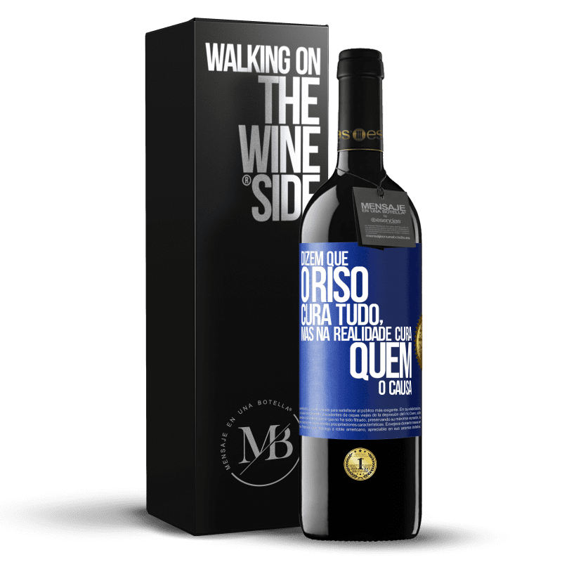 39,95 € Envio grátis | Vinho tinto Edição RED MBE Reserva Dizem que o riso cura tudo, mas na realidade cura quem o causa Etiqueta Azul. Etiqueta personalizável Reserva 12 Meses Colheita 2016 Tempranillo