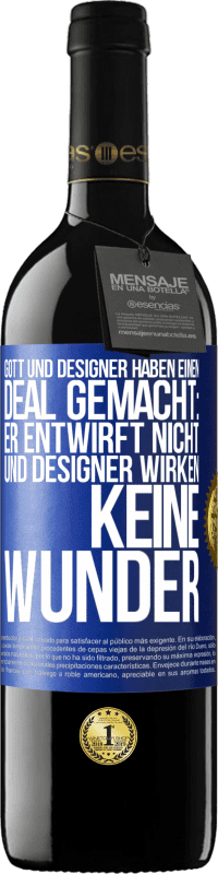 39,95 € Kostenloser Versand | Rotwein RED Ausgabe MBE Reserve Gott und Designer haben einen Deal gemacht: Er entwirft nicht und Designer wirken keine Wunder Blaue Markierung. Anpassbares Etikett Reserve 12 Monate Ernte 2014 Tempranillo