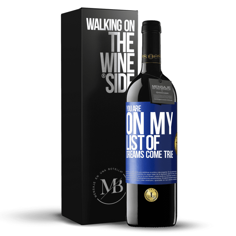 39,95 € Бесплатная доставка | Красное вино Издание RED MBE Бронировать Ты в моем списке сбывшихся мечтаний Синяя метка. Настраиваемая этикетка Бронировать 12 Месяцы Урожай 2016 Tempranillo