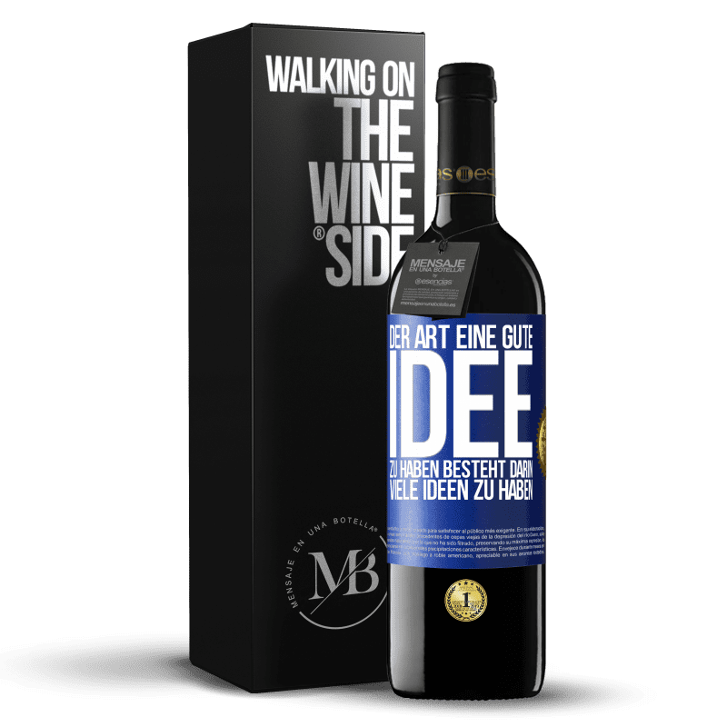39,95 € Kostenloser Versand | Rotwein RED Ausgabe MBE Reserve Der Art, eine gute Idee zu haben, besteht darin, viele Ideen zu haben Blaue Markierung. Anpassbares Etikett Reserve 12 Monate Ernte 2016 Tempranillo
