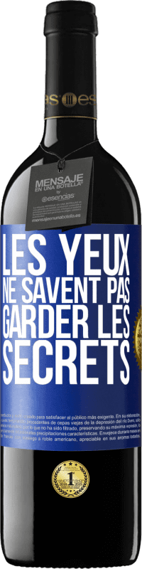 Envoi gratuit | Vin rouge Édition RED MBE Réserve Les yeux ne savent pas garder les secrets Étiquette Bleue. Étiquette personnalisable Réserve 12 Mois Récolte 2014 Tempranillo