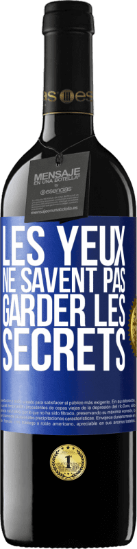 39,95 € Envoi gratuit | Vin rouge Édition RED MBE Réserve Les yeux ne savent pas garder les secrets Étiquette Bleue. Étiquette personnalisable Réserve 12 Mois Récolte 2016 Tempranillo
