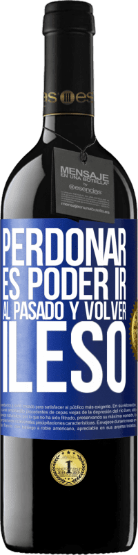 39,95 € Envío gratis | Vino Tinto Edición RED MBE Reserva Perdonar es poder ir al pasado y volver ileso Etiqueta Azul. Etiqueta personalizable Reserva 12 Meses Cosecha 2016 Tempranillo
