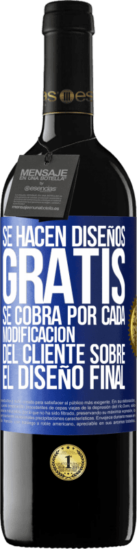 39,95 € Envío gratis | Vino Tinto Edición RED MBE Reserva Se hacen diseños gratis. Se cobra por cada modificación del cliente sobre el diseño final Etiqueta Azul. Etiqueta personalizable Reserva 12 Meses Cosecha 2016 Tempranillo