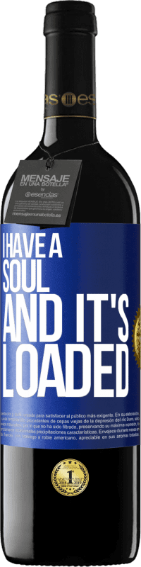 «I have a soul and it's loaded» RED Edition MBE Reserve