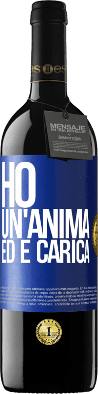 39,95 € Spedizione Gratuita | Vino rosso Edizione RED MBE Riserva Ho un'anima ed è carica Etichetta Blu. Etichetta personalizzabile Riserva 12 Mesi Raccogliere 2016 Tempranillo