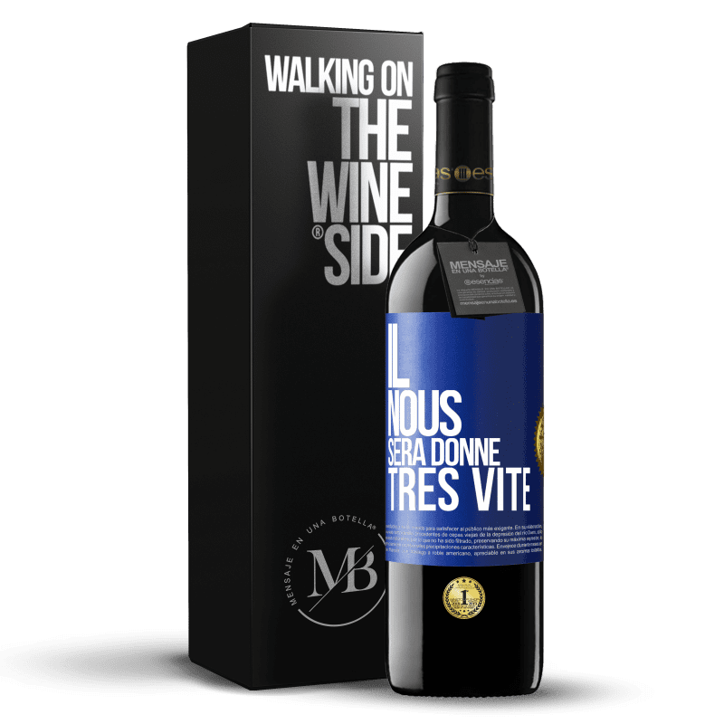 39,95 € Envoi gratuit | Vin rouge Édition RED MBE Réserve Il nous sera donné très vite Étiquette Bleue. Étiquette personnalisable Réserve 12 Mois Récolte 2014 Tempranillo