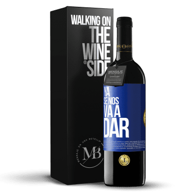 «Ya se nos va a dar» Edición RED MBE Reserva