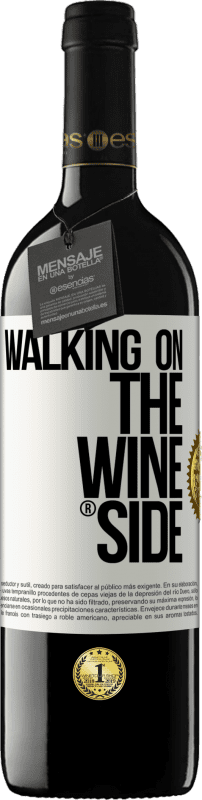 «Walking on the Wine Side®» RED Ausgabe MBE Reserve