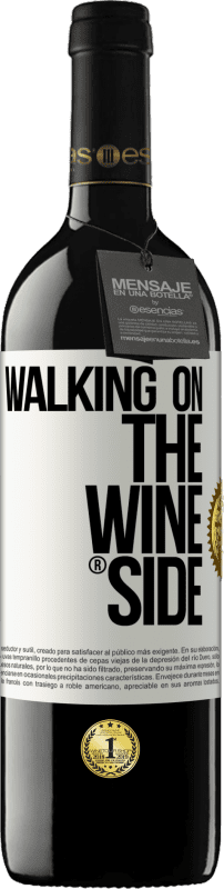 39,95 € | Vino rosso Edizione RED MBE Riserva Walking on the Wine Side® Etichetta Bianca. Etichetta personalizzabile Riserva 12 Mesi Raccogliere 2015 Tempranillo