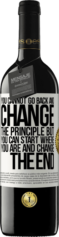 «Вы не можете вернуться и изменить принцип. Но вы можете начать, где вы находитесь и изменить конец» Издание RED MBE Бронировать