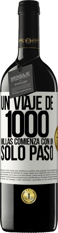 39,95 € | Vino Tinto Edición RED MBE Reserva Un viaje de mil millas comienza con un solo paso Etiqueta Blanca. Etiqueta personalizable Reserva 12 Meses Cosecha 2016 Tempranillo